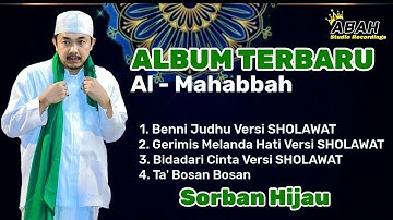 Full album terbaru al - mahabbah | Pondok Pesantren Wali Songo | Mimbaan - Situbondo