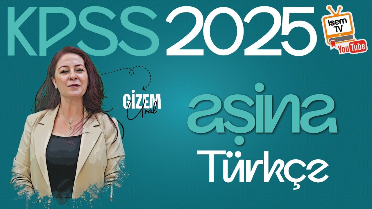 52) Cümlede Anlam Soru Çözümü / Gizem URAL (KPSS - DGS - ALES - TYT - AYT - LGS) İsemTV-2025
