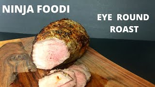Ninja Foodi Air Fryer Beef Eye Round Roast Youtube