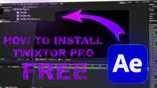 How to Install Twixtor pro for Windows (FREE)