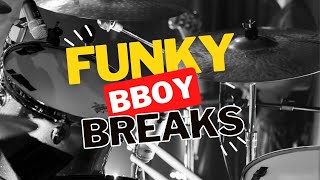 Funky B-Boy Breaks ⚡ Beat Tape 2022