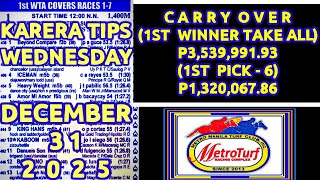 CARRY OVER SA METRO TURF - DEC.31,2025 / KARERA TIPS WEDNESDAY 