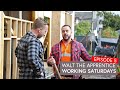 Working Saturdays | Walt the Apprentice EP 5