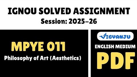 IGNOU MPYE 011 Solved Assignment 2025-26 Pdf Download | IGNOU MAPY Solved Assignment 2025-26