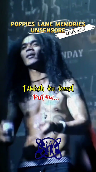 Poppies lane Memory Lirik Asli Uncensore - slank #slank #poppieslanememory #bimbimslank  #kakaslank