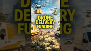 Drone Delivery Is Getting BILLIONS  #money #business #facelessyoutube