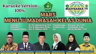 (Karaoke 100%) Mars Menuju Madrasah Kelas Dunia, Cipt. Roihanun, BA, S.Pd