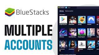 How To Open Multiple Accounts in Bluestacks 5 - Full Guide (2024)