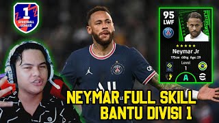 NEYMAR POTW FULL SKILL BANTU BANG EDUN DIVISI 1 EFOOTBALL 2023 MOBILE