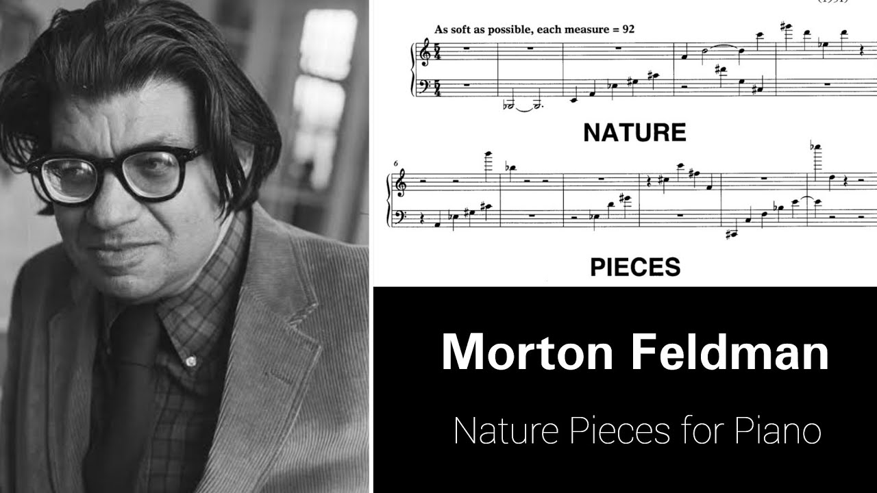 Morton Feldman - Nature Pieces for Piano (1951) [Siegfried Mauser] [audio + score]