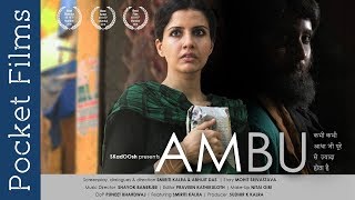 Hindi Drama Short Film – Ambu - Ft. Smiriti Kalra | A Story of a woman living a suspicious life