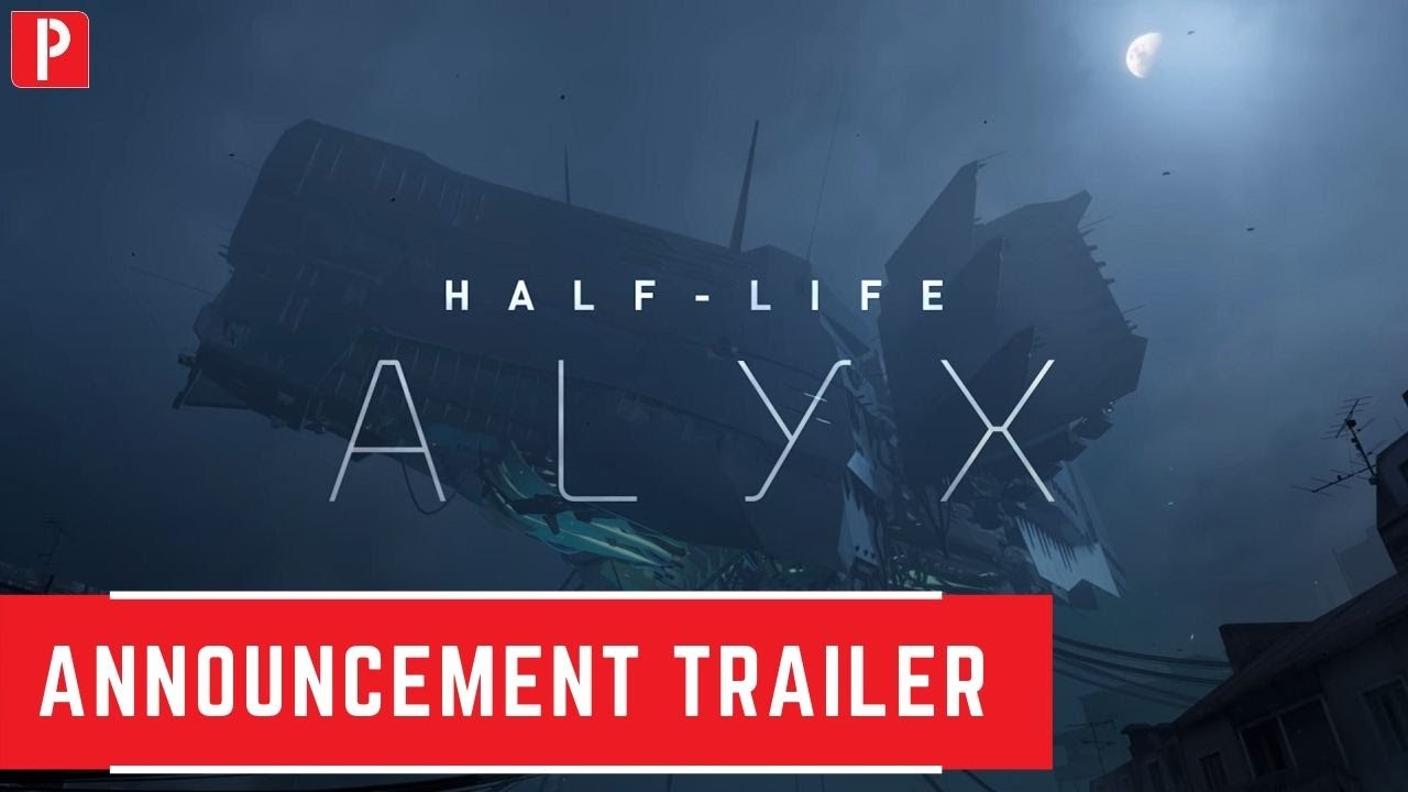 Half-Life: Alyx Announcement Trailer 