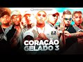 CORAÇÃO GELADO 3 - MC Joãozinho VT, MC Ryan SP, MC Kako, MC V7, MC Leozinho ZS e MC IG | DJ Boy