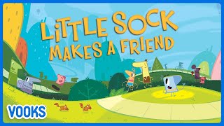 Little Sock Makes A Friend | Animated Kids Book | Vooks Narrated Storybooks