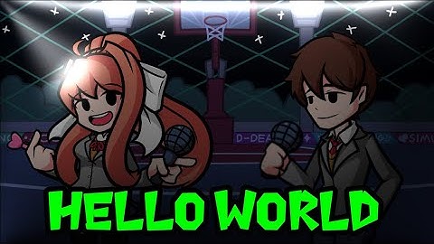 Hello World But Monika And Mc Sing It || Fnf Mod Format