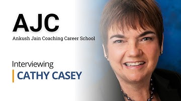 Interview with Cathy Casey | Ankush Jain Coaching Career School 2022