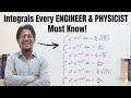 Integrals Every Engineer &amp; Physicist MUST Know!