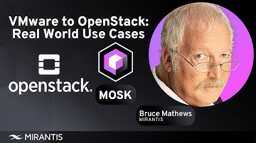 Migrating from VMware to OpenStack: Deep Dive into 2 Real World Use Cases from Mirantis