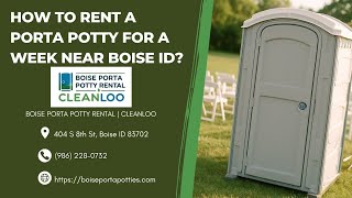 How To Rent A Porta Potty For A Week near Boise ID 🚽📅