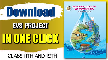 EVS Project For Class 11th And 12th |Download Any PDF For Free