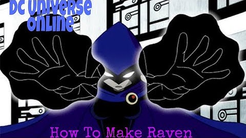 DC Universe Online: How to Make Raven From Teen Titans