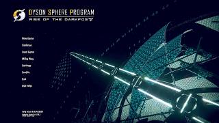 2026-08-17 21:26 Dyson Sphere Program VOD 01