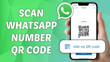 How to Scan WhatsApp Number QR Code