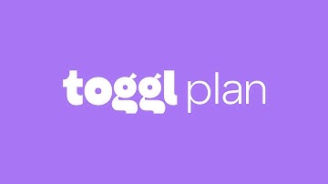 What is Toggl Plan? - A Quick Overview