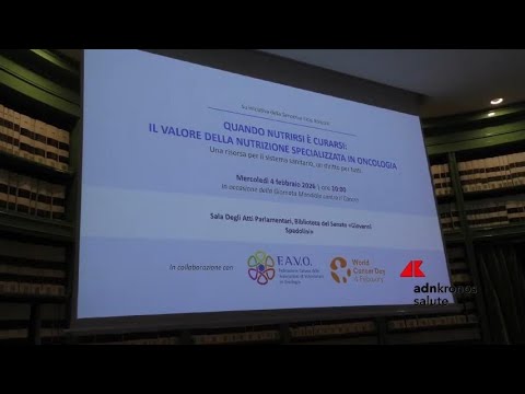 Video Tumori: Giornata mondiale, Favo sul valore della nutrizione medica in oncologia