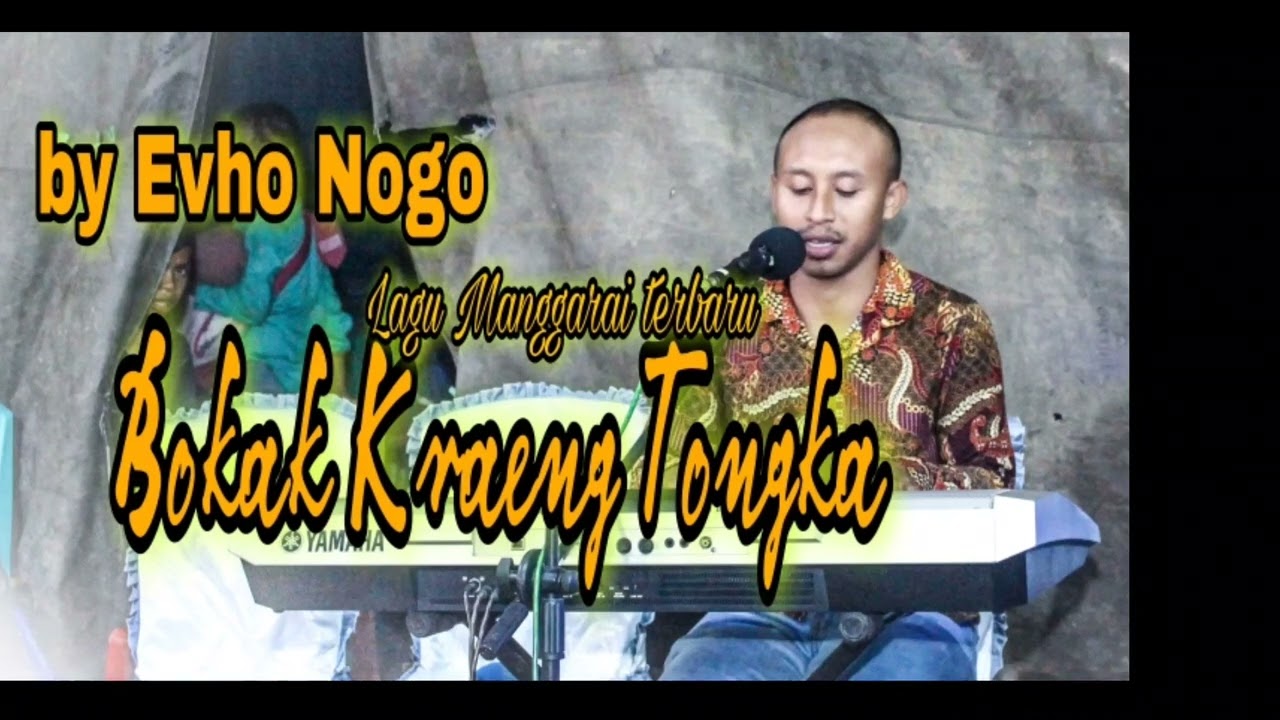 Bokak Kraeng Tongka - Evho Nogo