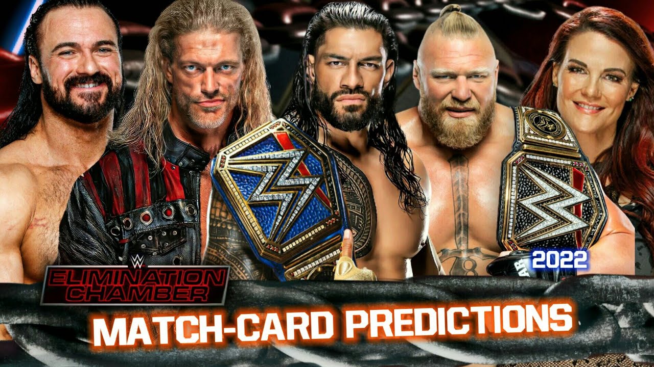 WWE ELIMINATION-CHAMBER 2022 FULL MATCH CARD PREDICTIONS