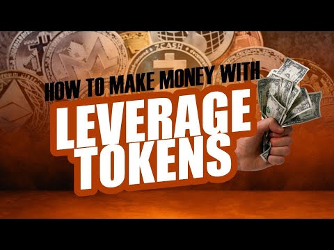 How To Make Money With Leveraged Token How To Trade Leveraged Tokens 