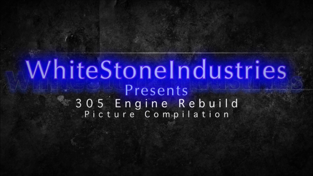 305 Engine Rebuild - YouTube