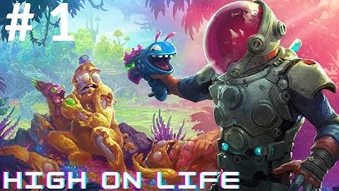 HIGH ON LIFE Walkthrough Gameplay Part 1 - INTRO (FULL GAME) / thesavage