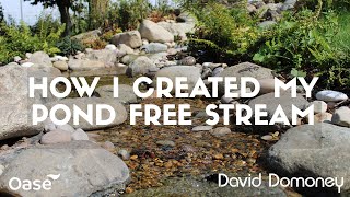 Как я создал свободный ручей для пруда с помощью технологии Oase