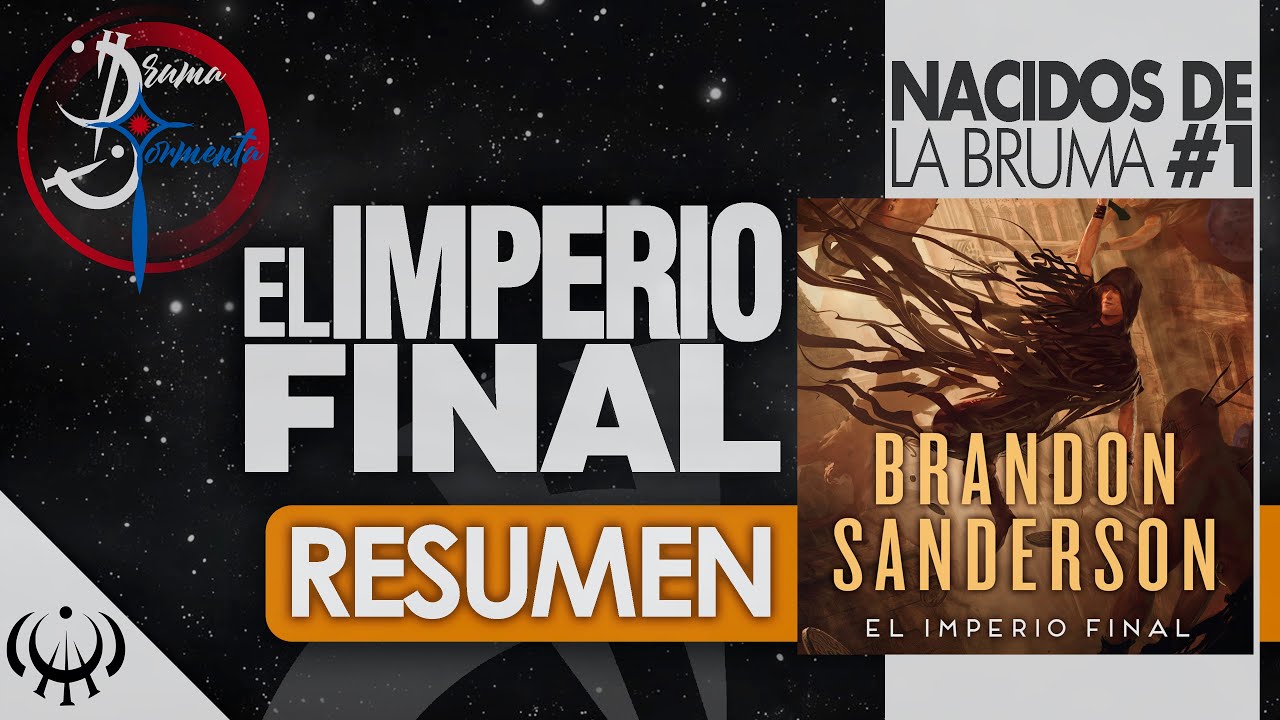 RESUMEN  MISTBORN: EL IMPERIO FINAL (NACIDOS DE LA BRUMA 1) - BRANDON  SANDERSON 