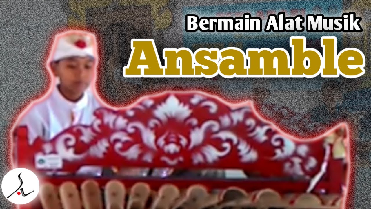 Bermain Alat Musik Ansamble Sederhana YouTube