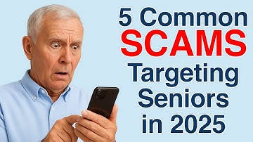 5 Common Scams Targeting Seniors in 2025 (And How to Avoid Them)