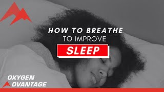 How to Breathe to Improve Sleep