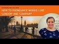 English Pronunciation Lesson: How to read words like &#39;company&#39;