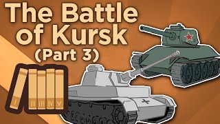 The Battle of Kursk- Operation Citadel - Extra History - Part 3
