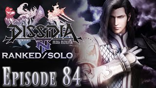 Dissidia Final Fantasy NT [PS4] - Online Matches [Ranked / Solo] - Episode 84 - Vayne