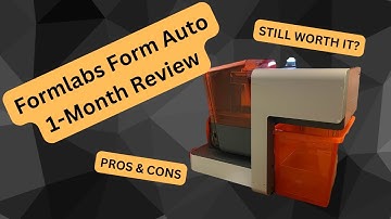 Formlabs Form Auto 1-Month Review