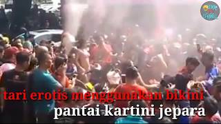 Tari erotis bikini pantai kartini jepara