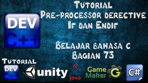 73 Tutorial If Endif Bahasa C bagian 73 - Belajar Bahasa C menggunakan Dev-C++
