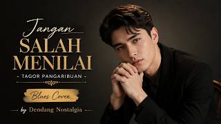 Jangan Salah Menilai - Tagor Pangaribuan | Cover Nostalgia | Dendang Nostalgia