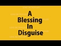 A Blessing In Disguise meaning