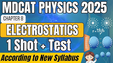 MDCAT Physics Lectures 2025 Electrostatic 1 Shot Lecture I Electrostatic MDCAT Lecture I MDCAT