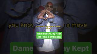 Dame Dash Explains How Jay Z Kept Him From Making $40 Million