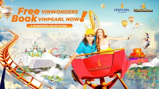 VinWonders Free - Book Vinpearl Now | A Promotion Like No Other!